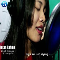 Download Lagu Intan Chacha - Wegah Kelangan Terbaru