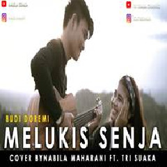 Download Lagu Nabila Maharani - Melukis Senja Ft. Tri Suaka (Cover) Terbaru