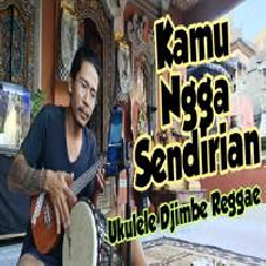 Made Rasta - Kamu Ngga Sendirian - Tipe X (Reggae Cover).mp3