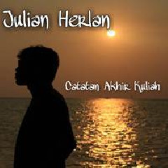 Download Lagu Julian Herlan - Catatan Akhir Kuliah Terbaru