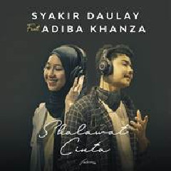Syakir Daulay - Shalawat Cinta (feat. Adiba Khanza).mp3