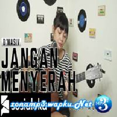 Download Lagu Tami Aulia - Jangan Menyerah - Dmasiv (Cover) Terbaru