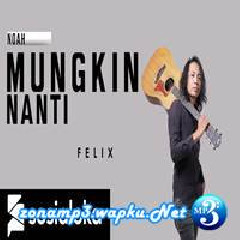 Felix Irwan - Mungkin Nanti - Peterpan (Cover).mp3