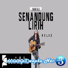 Download Lagu Felix Irwan - Senandung Lirih - Iwan Fals (Cover) Terbaru