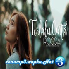 Download Lagu Andri Guitara - Terlalu Cinta - Rossa (Cover Ft Jeanriani) Terbaru