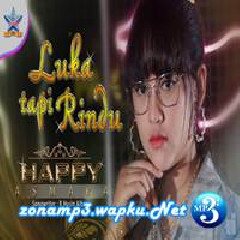 Download Lagu Happy Asmara - Luka Tapi Rindu (Dj Selow) Terbaru