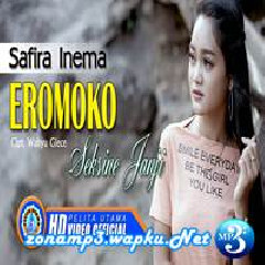 Download Lagu Safira Inema - Eromoko Seksine Janji Terbaru