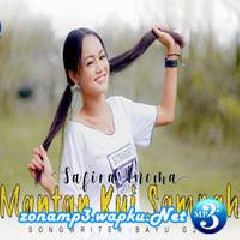 Download Lagu Safira Inema - Mantan Kui Sampah Terbaru