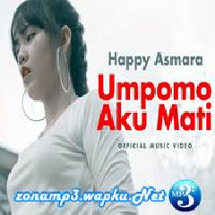 Happy Asmara - Umpomo Aku Mati.mp3