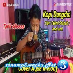 Aqsa Melody - Kopi Dangdut - Fahmi Shahab (Cover).mp3