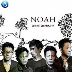 Download Lagu NOAH - Separuh Aku Terbaru