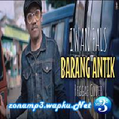 Download Lagu Fahmi Aziz - Barang Antik - Iwan Fals (Reggae Cover) Terbaru