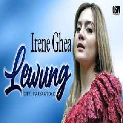 Download Lagu Irene Ghea - Lewung (Dj Slow) Terbaru