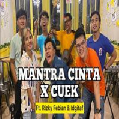 Download Lagu Rizky Febian - Cuek X Mantra Cinta (Keroncong Ft. Idgitaf) Terbaru
