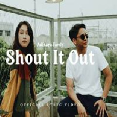 Download Lagu Adikara Fardy - Shout It Out Terbaru