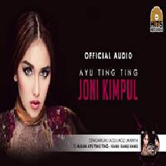 Download Lagu Ayu Ting Ting - Joni Kimpul Terbaru
