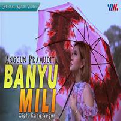 Download Lagu Anggun Pramudita - Banyu Mili Terbaru