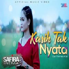 Download Lagu Safira Inema - Kasih Tak Nyata Terbaru