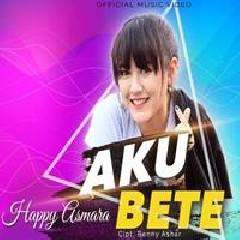 Download Lagu Happy Asmara - Aku Bete Terbaru