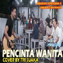Tri Suaka - Pecinta Wanita - Irwansyah (Cover).mp3