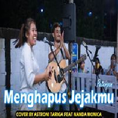 Download Lagu Astroni Tarigan - Menghapus Jejakmu Ft. Nanda Monica (Cover) Terbaru