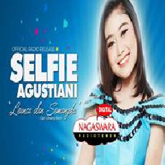 Selfie Agustiani - Leunca Dan Semangka.mp3