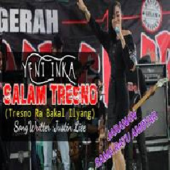 Download Lagu Yeni Inka - Salam Tresno (Tresno Ra Bakal Ilyang) - GGM Cover Versi Jaranan Terbaru