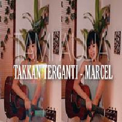 Tami Aulia - Takkan Terganti - Marcel Siahaan (Cover).mp3