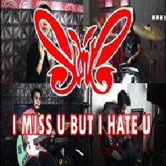 Sanca Records - I Miss U But I Hate U - Slank (Rock Cover).mp3