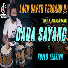 Download Lagu Koplo Ind - Dada Sayang Cover Koplo Version Terbaru
