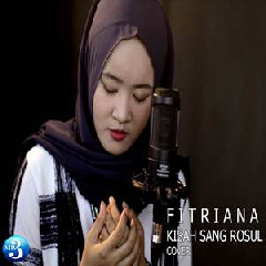 Download Lagu Fitriana - Kisah Sang Rosul - Habib Rizieq (Cover) Terbaru