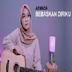 Download Lagu Regita Echa - Bebaskan Diriku - Armada (Cover) Terbaru