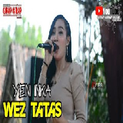 Download Lagu Yeni Inka - Wes Tatas Terbaru