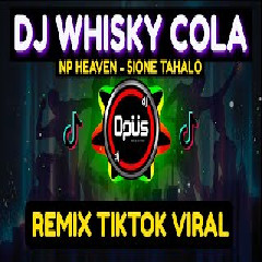 Dj Opus - Whisky Cola Np Heaven Tik Tok Viral 2021.mp3