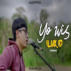 Download Lagu Ilux ID - Yo Wis Terbaru