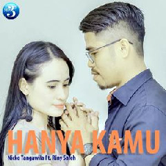 Download Lagu Nicko Tangawila - Hanya Kamu (feat. Riny Saleh) Terbaru