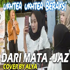 Download Lagu Alya - Dari Mata - Jaz (Cover) Terbaru