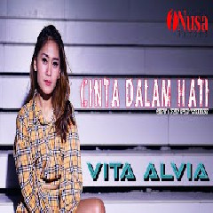 Vita Alvia - Cinta Dalam Hatiku.mp3
