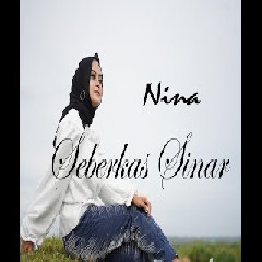 Nina - Seberkas Sinar - Nike Ardila (Cover).mp3