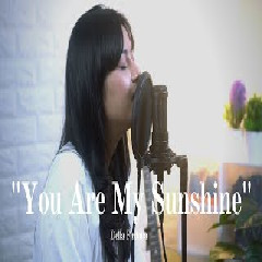 Download Lagu Della Firdatia - You Are My Sunshine (Cover) Terbaru