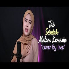 Download Lagu Ines - Tak Seindah Malam Kemarin - Dbagindas (Cover) Terbaru