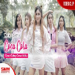 Mala Agatha - Coca Cola (Cowok Cakep Cowok Idola).mp3
