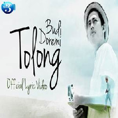 Download Lagu Budi Doremi - Tolong Terbaru