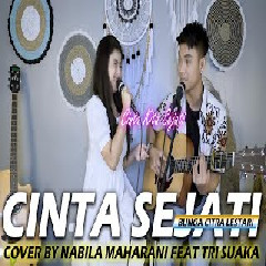 Nabila Maharani - Cinta Sejati - Bunga Citra Lestari (Cover Feat Tri Suaka).mp3