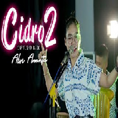 Download Lagu Alvi Ananta - Cidro 2 (Panas Panase Srengenge Kuwi) Koplo Version Terbaru