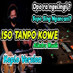 Koplo Ind - Iso Tanpo Kowe (Cover Koplo Version).mp3