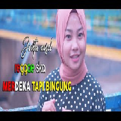Download Lagu Jovita Aurel - Merdeka Tapi Bingung (Reggae Ska Version) Terbaru