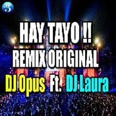 DJ Opus - Hay Tayo.mp3