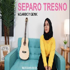 Regita Echa - Separo Tresno - Ndarboy Genk (Cover).mp3