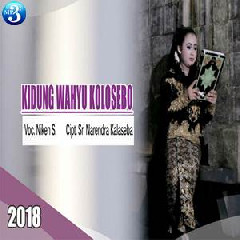 Download Lagu Niken Salindry - Kidung Wahyu Kolosebo Terbaru
